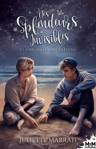 Téléchargement de forums Nos splendeurs invisibles Tome 1 9791038142466 (French Edition)