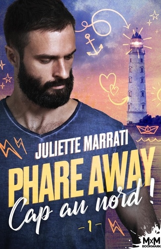 Phare Away. Tome 1, Cap au nord !
