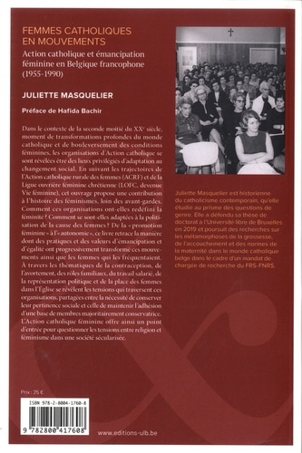 Femmmes catholiques en mouvements. Action catholique et emancipation feminime en belgique francophone (1955-1990)