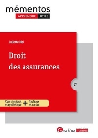 Juliette Mel - Droit des assurances - Un cours clair, structuré et accessible pour l’étudiant.