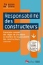 Juliette Mel - Responsabilité des constructeurs - Panorama complet des règles de procédure en matière de responsabilité des constructeurs.