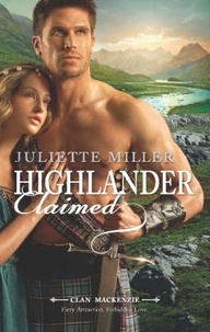 Juliette Miller - Highlander Claimed.