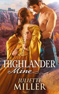 Juliette Miller - Highlander Mine.