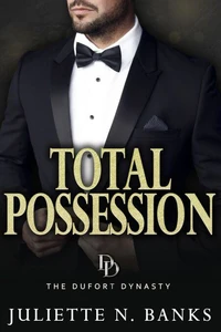 Total Possession: A steamy billionaire romance