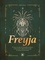 Freyja. Plongez au coeur des légendes nordiques et découvrez la déesse de la magie, de l'amour et de la mort