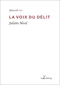 Juliette Norel - La voix du délit.