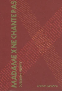 Madame X ne chante pas
