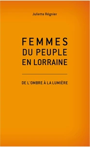 Femmes du peuple en Lorraine