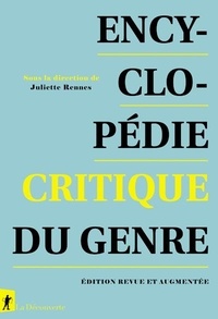 Juliette Rennes - Encyclopédie critique du genre - Corps, sexualité, rapports sociaux.