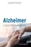 Alzheimer, l'invité imprévu