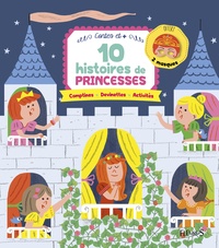 Juliette Saumande et Delphine Perret - 10 histoires de princesses.