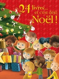 Juliette Saumande - 24 livres et c'est déjà Noël.