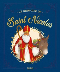 Juliette Saumande et Adeline Avril - Le grimoire de Saint Nicolas.