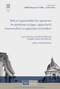 Juliette Sénéchal et Sophie Stalla-Bourdillon - Rôle et responsabilité des opérateurs de plateforme en ligne : approche(s) transversale(s) ou approches sectorielles ?.