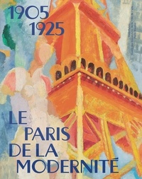 Pdf à télécharger gratuitement Le Paris de la modernité  - 1905-1925