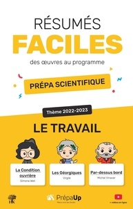 Juliette Thévenot et Florian Schils - Résumés faciles des oeuvres au programme des prépas scientifiques.