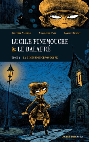 Lucile Finemouche & le balafré Tome 1 La dimension Chronogyre - Occasion