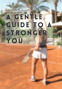 Gentle Steps to a Stronger You