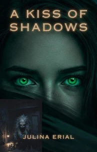 A Kiss of Shadows