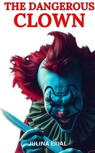 The Dangerous Clown