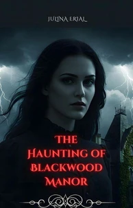 The Haunting of Blackwood Manor