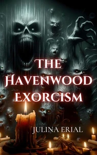 The Havenwood Exorcism