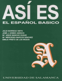 Julio Borrego Nieto et José Gomez Asencio - Asi es - El espanol basico.