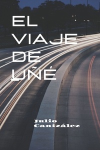 Julio Canizález - El Viaje de Uñé.
