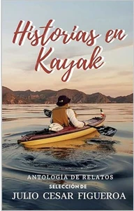 HISTORIAS EN KAYAK