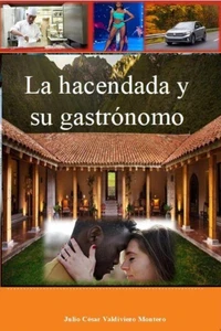La hacendada y su gastrónomo
