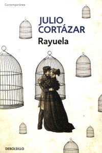 Julio Cortázar - Rayuela.