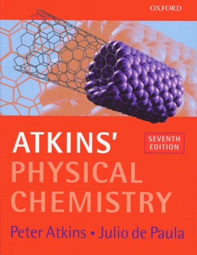 Julio de Paula et Peter Atkins - Atkins' Physical Chemistry.