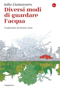 Diversi modi di guardare l'acqua