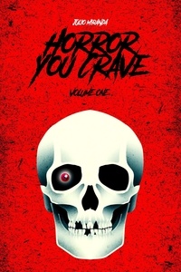  Julio Miranda - Horror You Crave: Volume One - Horror You Crave, #1.
