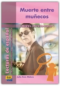 Julio Ruiz Melero - Muerte entre muñecos - Nivel Intermedio I.