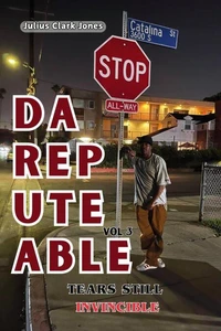 Da Reputable Vol. 3: Tears Still Invincible