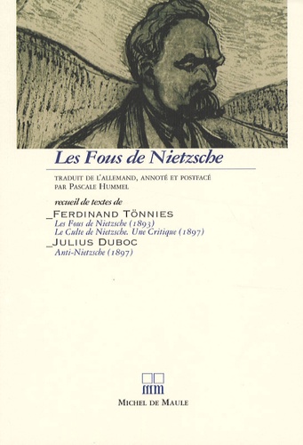 Julius Duboc et Ferdinand Tönnies - Les Fous de Nietzsche.