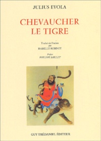 Ebooks gratuits télécharger pdf italiano Chevaucher le tigre  (French Edition) 9782844453501 par Julius Evola