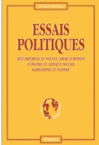 Julius Evola - Essais politiques.