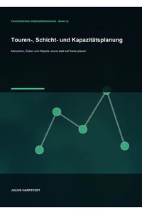 Touren-, Schicht- und Kapazitätsplanung