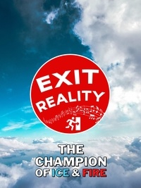 Epub google books télécharger Exit Reality II  - The Champion of Ice & Fire 9789528067610
