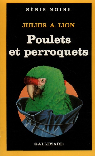 Julius Lion - Les poulets et les perroquets.