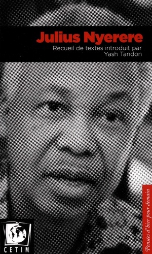 Julius Nyerere et Yash Tandon - Julius Nyerere.