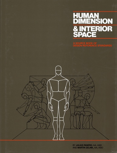 Human Dimension and Interior Space. A Source Book of Design Reference Standards