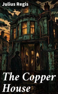 The Copper House