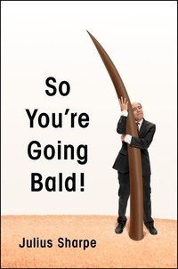 Julius Sharpe - So You're Going Bald!.