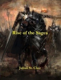  Julius St. Clair - Rise of the Sages - Sage Saga, #7.