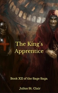  Julius St. Clair - The King's Apprentice - Sage Saga, #12.