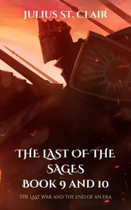 The Last of the Sages Book 9 and 10