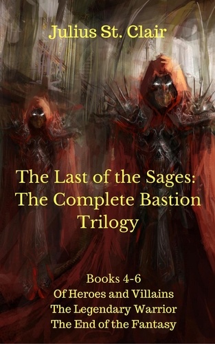  Julius St. Clair - The Sage Saga: The Complete Bastion Trilogy - Sage Saga Bundle, #2.